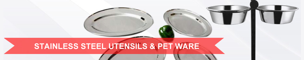 Stainless Steel Utensils & Pet Ware